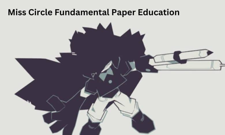 Miss Circle Fundamental Paper Education